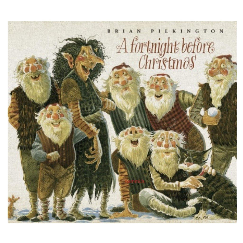 A fortnight before Christmas / Brian Pilkington - nammi.isEymundsson
