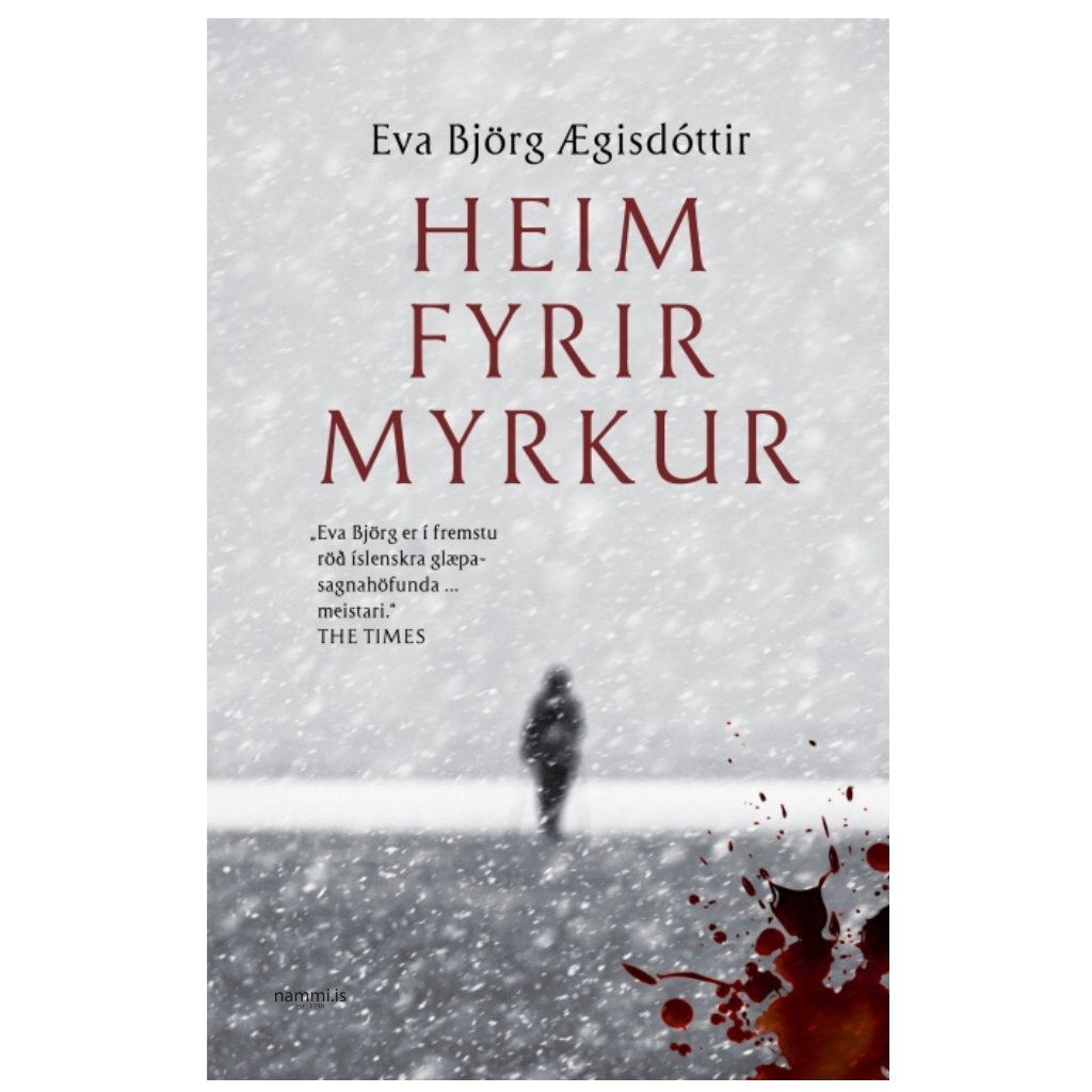 Eva Björg Ægisdóttir / Heim fyrir myrkur Book - nammi.isEymundsson