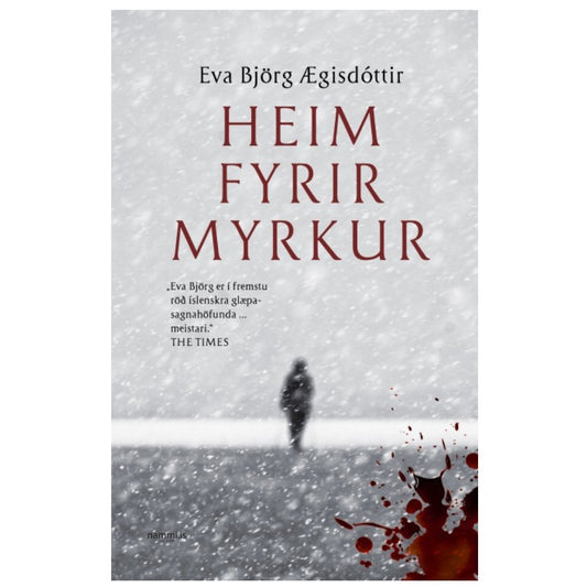 Eva Björg Ægisdóttir / Heim fyrir myrkur Book - nammi.isEymundsson
