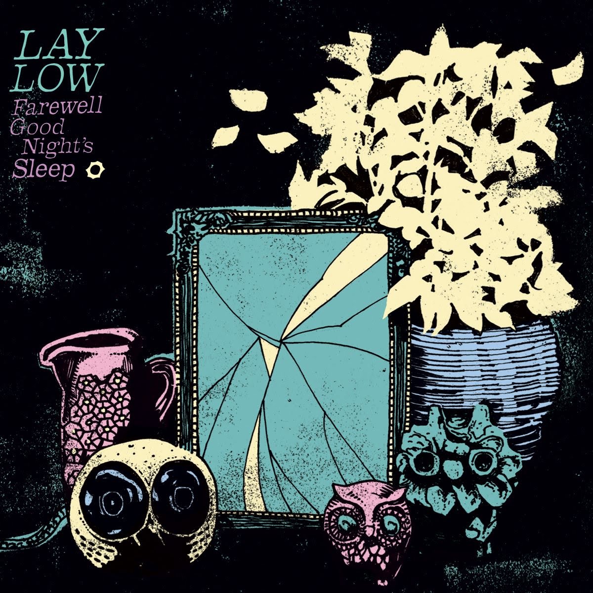 Lay Low / Farewell Good Nights Sleep / COD Music - nammi.is