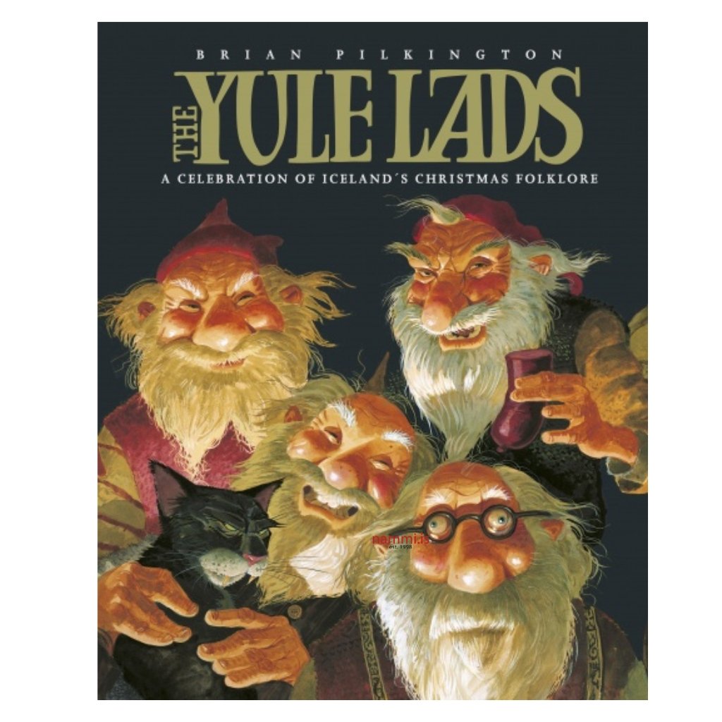 Yule lads - A Celebration of Iceland's Christmas - nammi.isEymundsson